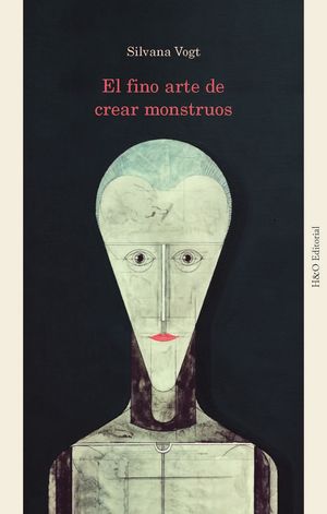 EL FINO ARTE DE CREAR MONSTRUOS