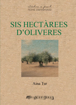 SIS HECTREES D'OLIVERES