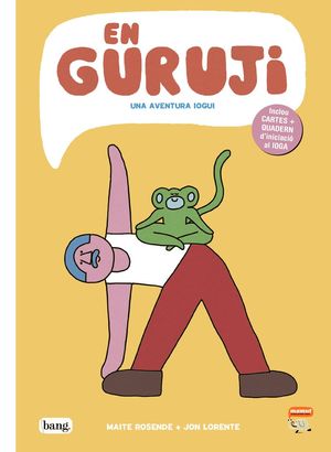 EN GURUJI : UNA AVENTURA IOGUI