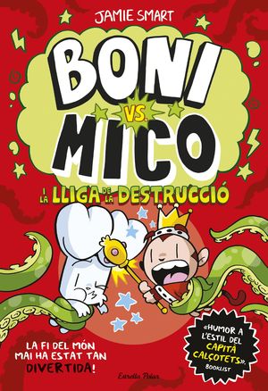 BONI VS. MICO I LA LLIGA DE LA DESTRUCCI