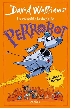 LA INCREBLE HISTORIA DE... PERROBOT