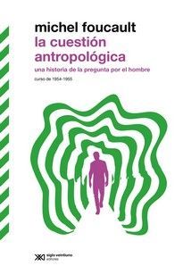 LA CUESTIN ANTROPOLGICA