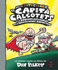 EL CAPIT CALOTETS I LA REVENJA REPUGNANT DELS ROBOCALOTOTS RADIOACTIUS