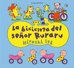 LA BICICLETA DEL SEOR RURARU